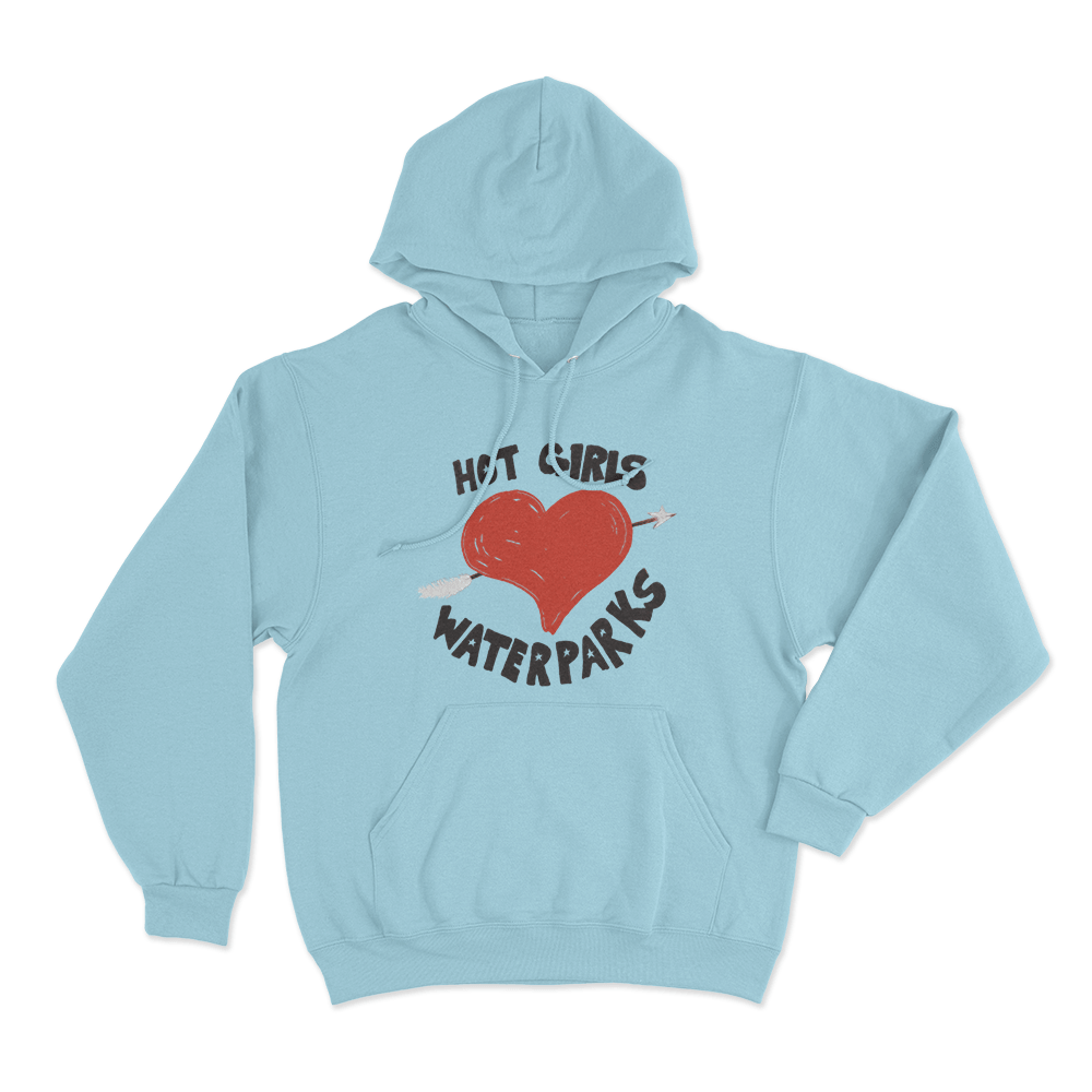 Hot Girls Love Waterparks Unisex Hoodie Sky Blue Hot Girls Love Waterparks Unisex Hoodie Sky Blue